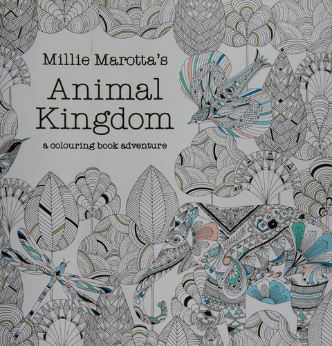 Millie marotta's animal kingdom by Millie Marotta book cover