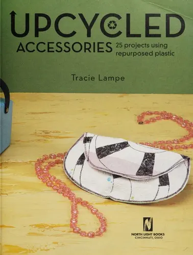 Upcycled accessories by Tracie Lampe book cover