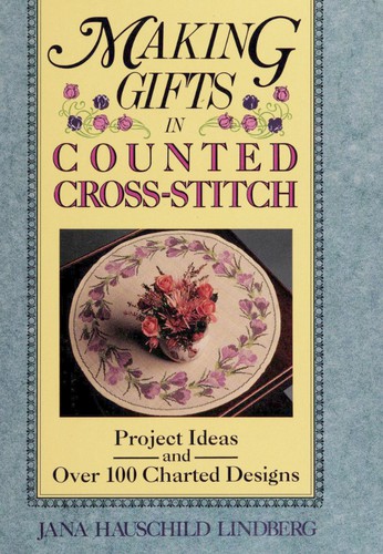 Making Gifts in Counted Cross Stitch by Jana Hauschild Lindberg book cover