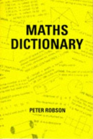Maths Dictionary by Peter Robson book cover