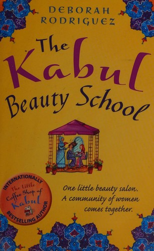 The Kabul Beauty School by Deborah Rodriguez, Kristin Ohlson book cover
