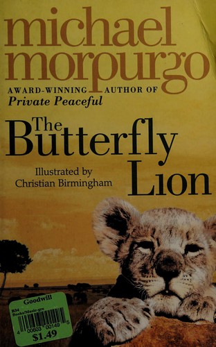 Butterfly Lion by Michael Morpurgo, Christian Birmingham (illustrator), Michael Mopurgo book cover