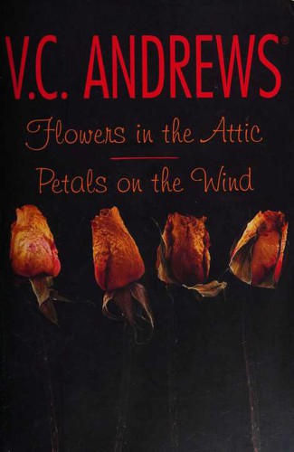 Flowers in the Attic / Petals on the Wind by V.C. Andrews book cover