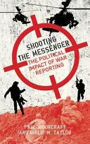 Shooting the Messenger by Paul Moorcraft book cover