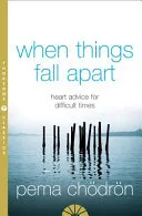 When Things Fall Apart by Pema Chödrön book cover