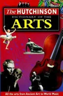 The Hutchinson Dictionary of the Arts (Helicon Arts & Music) by Soren Bo Husum book cover