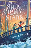 Ship of Cloud and Stars by Amy Raphael book cover