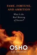 Fame, fortune, and ambition by Bhagwan Rajneesh book cover