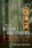 The Bielski Brothers by Peter Duffy book cover