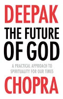 Future of God by Deepak Chopra book cover