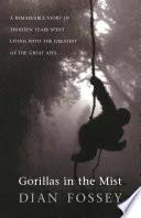 Gorillas in the Mist by Dian Fossey book cover