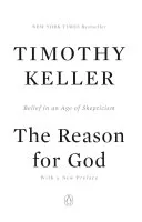 The reason for God : belief in an age of skepticism book cover