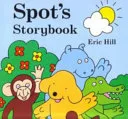 Spot's Storybook by Eric Hill book cover