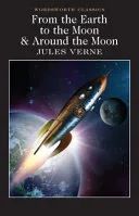 From the Earth to the Moon / Around the Moon (Wordsworth Classics) book cover
