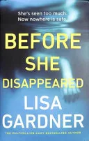 Before She Disappeared by Lisa Gardner book cover