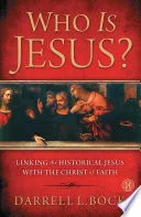 Who is Jesus? by Darrell L. Bock book cover