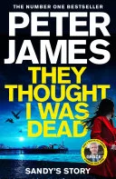 They Thought I Was Dead by James, Peter book cover