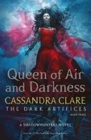 Queen of Air and Darkness by Cassandra Clare book cover