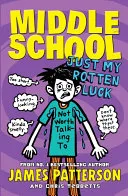 Middle School by James Patterson, Christopher Tebbetts book cover