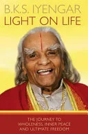 Light on Life by B. K. S. Iyengar, John J. Evans, Douglas Abrams book cover