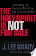 The Holy Spirit is not for sale by J. Lee Grady book cover