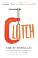 Clutch by Paul Sullivan book cover