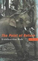 The Point of Return by Siddhartha Deb book cover