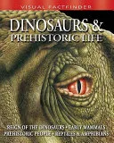 Dinosaurs & Prehistoric life by Andrew Campbell, Steve Parker book cover