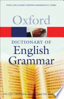 The oxford dictionary of english grammar by Sylvia Chalker, E. S. C. Weiner book cover