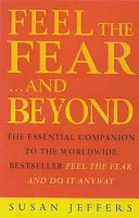 Feel the Fear...and Beyond by Susan J. Jeffers book cover