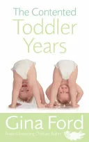 The Contented Toddler Years by Gina Ford book cover